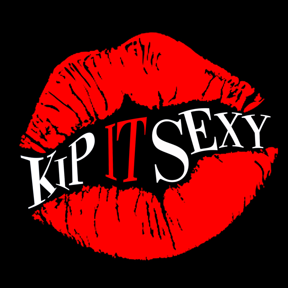 - KIP IT SEXY